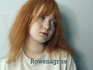 Rowenagrise