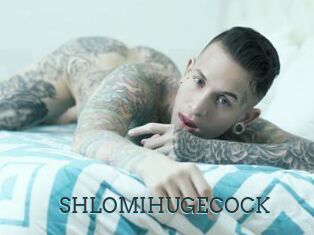SHLOMIHUGECOCK