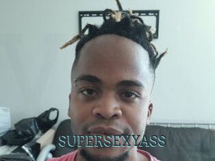 SUPERSEXYASS