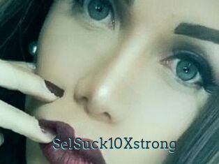 SelSuck10Xstrong