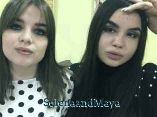 SelenaandMaya