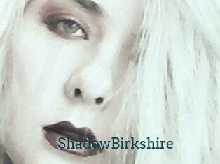 ShadowBirkshire