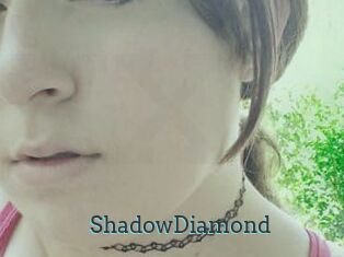 ShadowDiamond