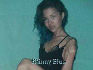 Skinny_Blue