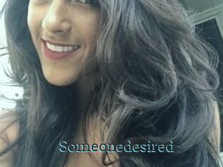 Someonedesired