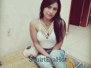 SquirtEvaHot