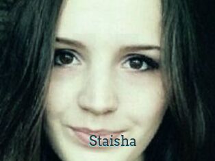 Staisha