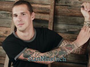 StanNineInch