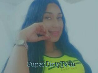 SuperDirtyTs4u