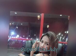 SuperSlimLAdy