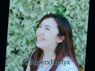 SuperxNastyx