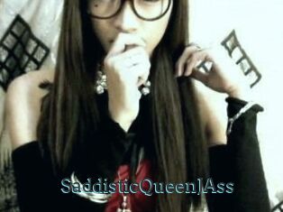 SaddisticQueenJAss