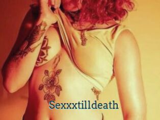 Sexxxtilldeath