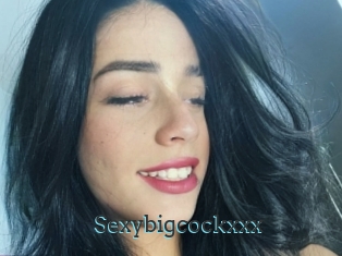 Sexybigcockxxx