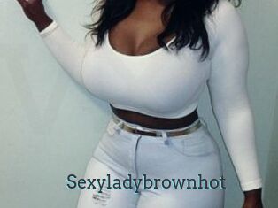 Sexyladybrownhot