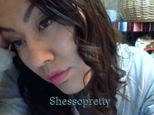 Shessopretty