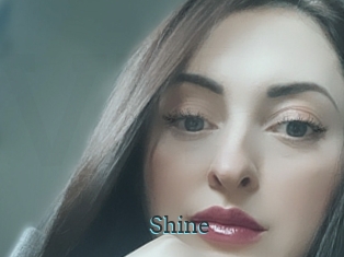 Shine