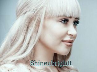 Shineubrightt