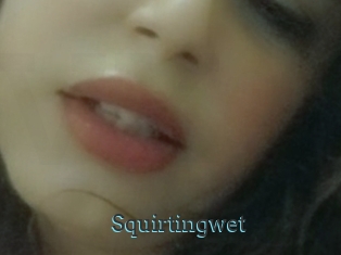 Squirtingwet