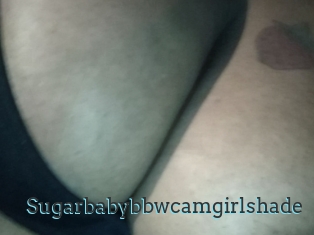 Sugarbabybbwcamgirlshade