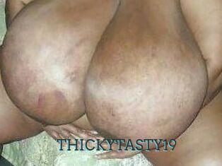 THICKYTASTY19
