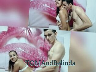 TOMAndBelinda
