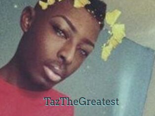 TazTheGreatest