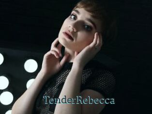 TenderRebecca