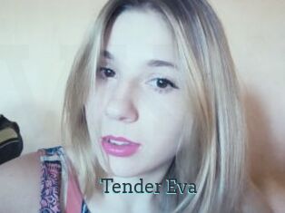 Tender_Eva