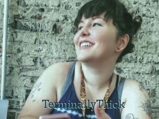 TerminallyThick