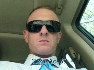 TexasAce69