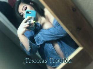 Texxxas_Trouble
