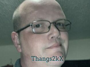 Thangs2kX