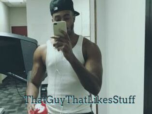 ThatGuyThatLikesStuff