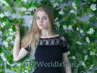 TheWorldIsYour