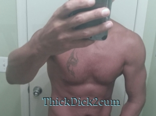 ThickDick2cum