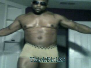 ThickDick32