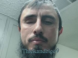 Thickandbig69