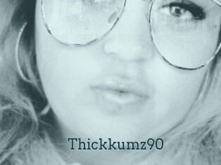 Thickkumz90