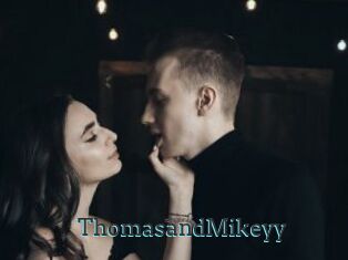 ThomasandMikeyy