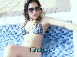 TianaFun