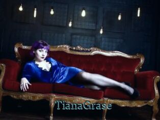 TianaGrase