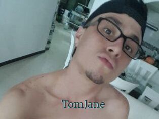 TomJane