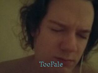 TooPale
