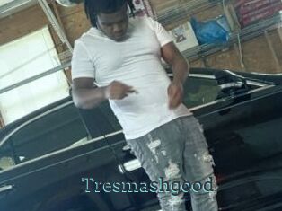 Tresmashgood
