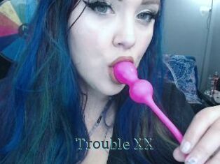 Trouble_XX