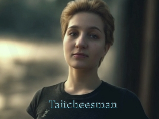 Taitcheesman
