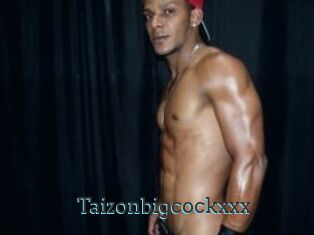 Taizonbigcockxxx
