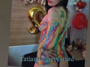 Tatiannaxperverted