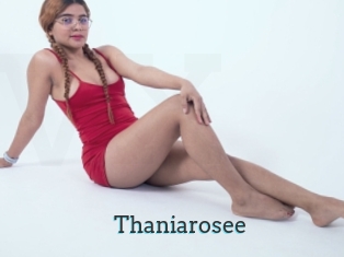 Thaniarosee